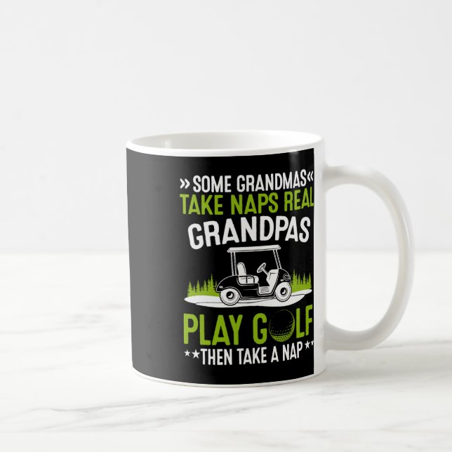Caneca De Café Algumas Avós Dormem Avôs Reais Jogam Golfe (Direita)