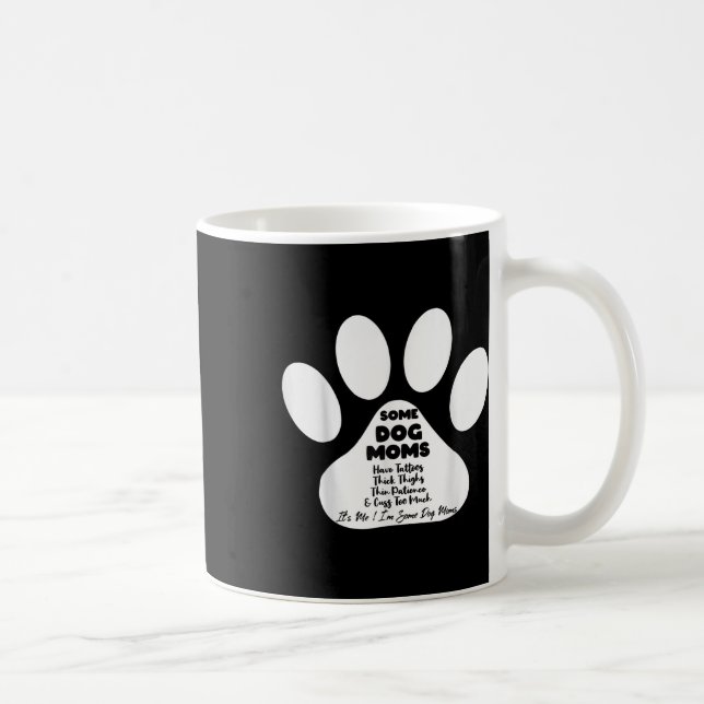 Caneca De Café Algumas Mães De Cachorro Têm Coxas Espessas De Tat (Direita)