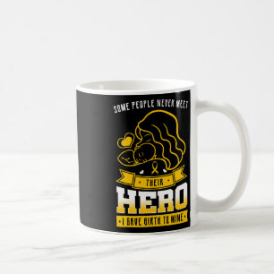 Caneca De Café Algumas Pessoas Nunca Encontram O Herói Deles.