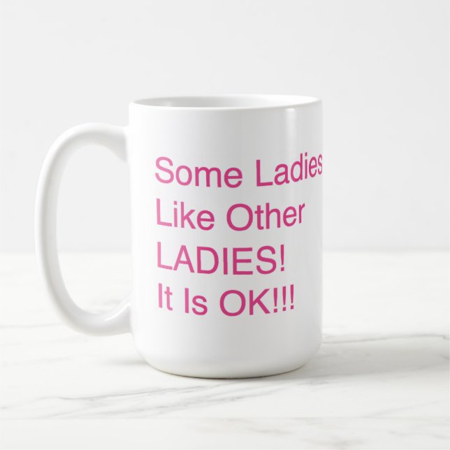 Caneca De Café "Algumas senhoras, como outras SENHORAS! É (Esquerda)