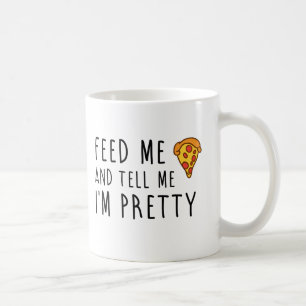 Caneca De Café Alimente-me a pizza e diga-me que eu sou bonito