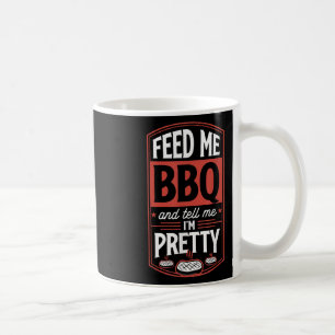 Caneca De Café Alimente-Me O Churrasco E Diga-Me Que Estou Bonito