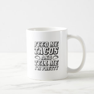 Caneca De Café Alimente-me o Tacos