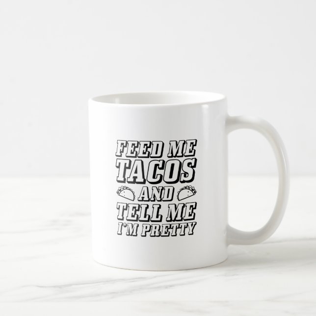 Caneca De Café Alimente-me Tacos (Direita)