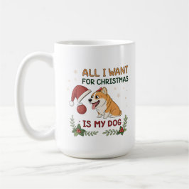 Caneca De Café All I Want for Christmas Is My Dog Art