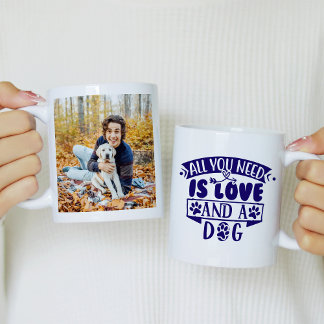 Caneca De Café All You Need is Love and a Dog Photo