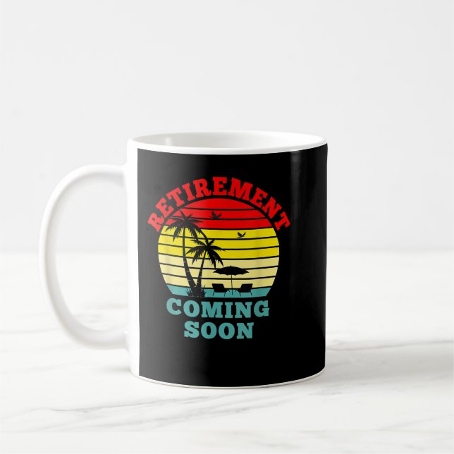Caneca De Café Almost Retired Retirement Coming Soon Funny Retiri (Esquerda)