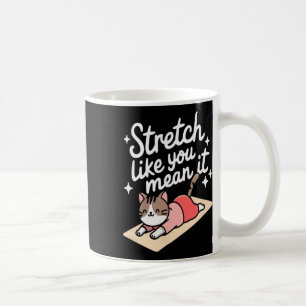Caneca De Café Alongue-se Como Se Fosse Sério Ioga Felino Fofo Re