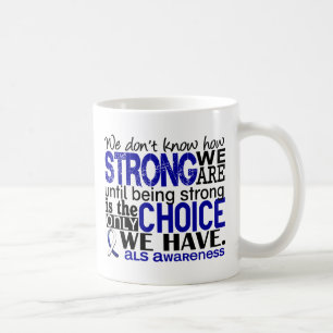 Caneca De Café ALS como forte nós somos