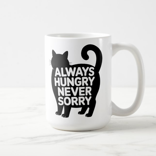 Caneca De Café Always Hungry Never Sorry Fat Black Cat Humor (Direita)