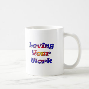Caneca De Café Amando Seu Café De Trabalho