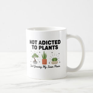 Caneca De Café Amante de Plantas Engraçado “Não Estou Viciado em 