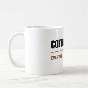 Caneca De Café Amantes do café Primeiro o Café, Tudo o Mais Depoi