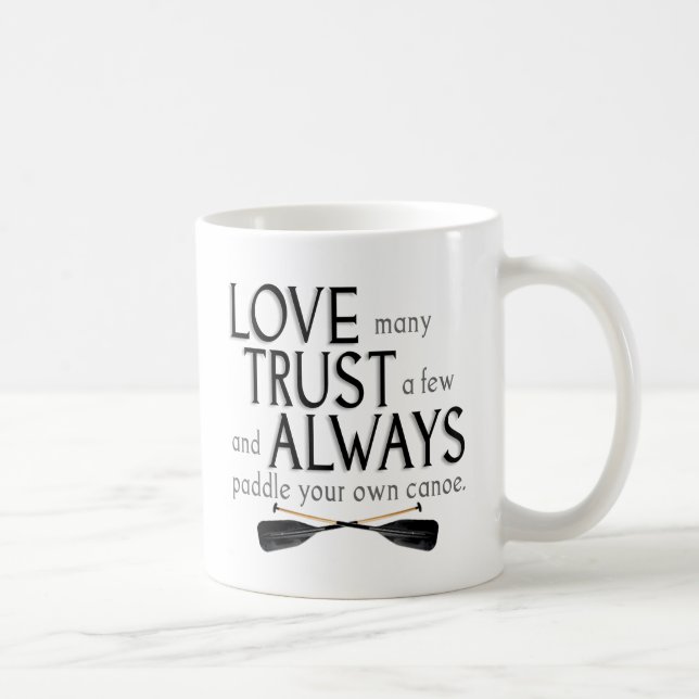 Caneca De Café Ame muitos, confie alguns (Direita)
