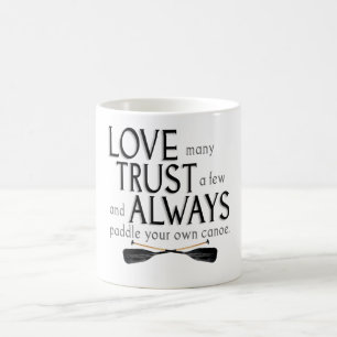 Caneca De Café Ame muitos, confie alguns