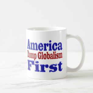 Caneca De Café América Primeiro Despejo Globalismo vermelho texto