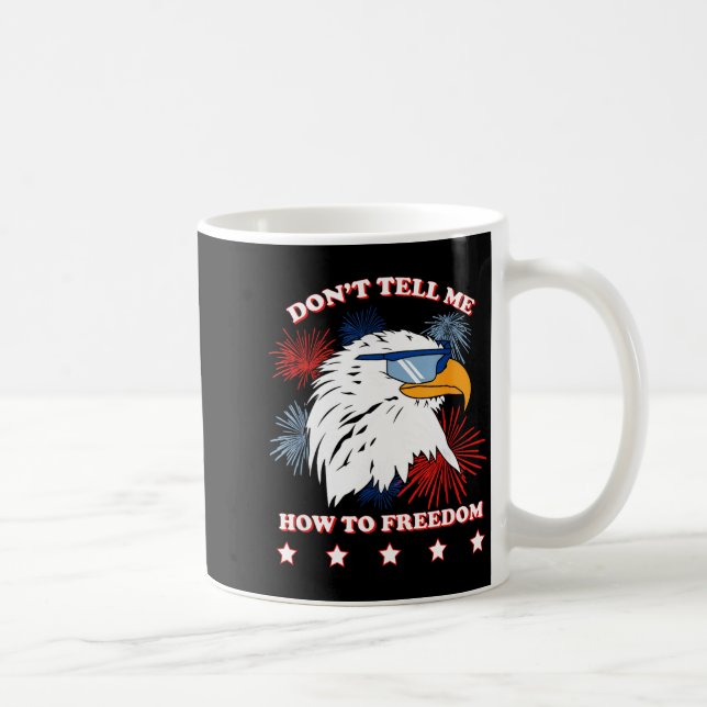 Caneca De Café Americana Don’t Tell Me How To Dom  (Direita)