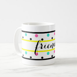 Caneca De Café Amigos Bolinhas amarelas cor-de-rosa turquesa