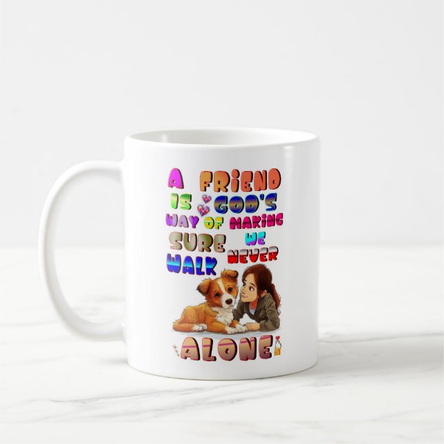 Caneca De Café Amigos São o Modo de Deus de Garantir que Nunca Ca (Esquerda)