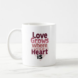 Caneca De Café Amor Minimalista Cresce Onde Seu Coração Está