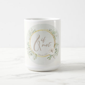 Caneca De Café And If Not Coffee Mug