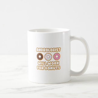 Caneca De Café Andrologista... Trabalhará Para Rosquinha