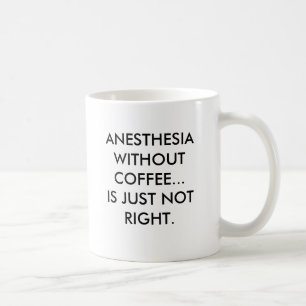 CANECA DE CAFÉ ANESTESIA SEM CAFÉ… NÃO É APENAS DIREITO….