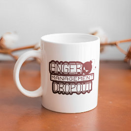 Caneca De Café Anger Management Dropout Funny Office Humor