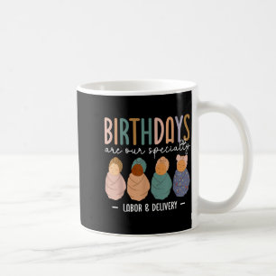 Caneca De Café Aniversários de trabalho de parto e parto são espe
