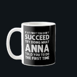 Caneca De Café ANNA Name Personalized Birthday Funny Christmas Jo<br><div class="desc">ANNA Name Personalized Birthday Funny Christmas Joke</div>