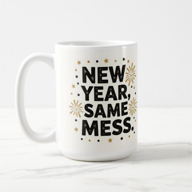 Caneca De Café Ano novo, mesma bagunça (Esquerda)