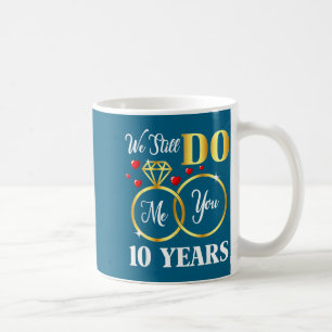 Caneca De Café Anos Ainda 10 Casamento 10º Bodas