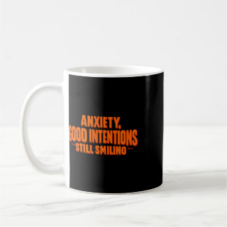 Caneca De Café Ansiedade Boas Intenções Ainda Sorri Saúde Mental