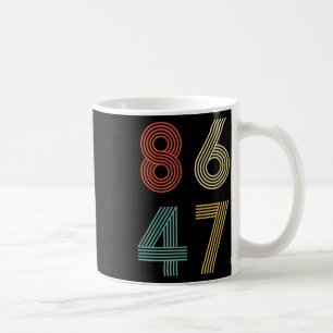 Caneca De Café Anti Trump 8647 86 47 Processo 47 Retro