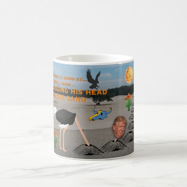 Caneca De Café Anti Trump / Escavando sua cabeça na areia, (Centro)