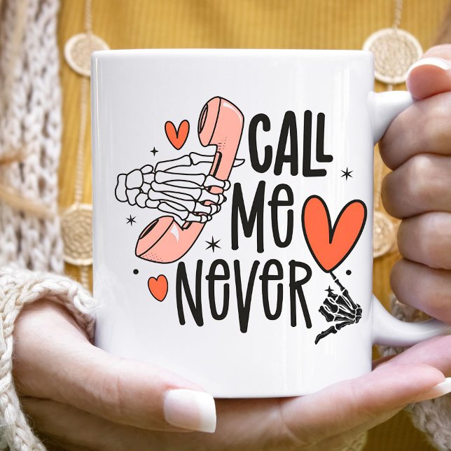 Caneca De Café Anti Valentine Funny Skeleton Me Chame Nunca Engra (Criador carregado)