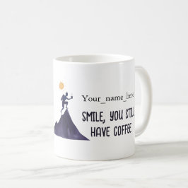 Caneca De Café ANTISTRESS Smile, you still have coffee