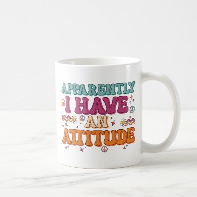 Caneca De Café Aparentemente Eu Tenho Uma Atitude Retro Groovy  (Direita)