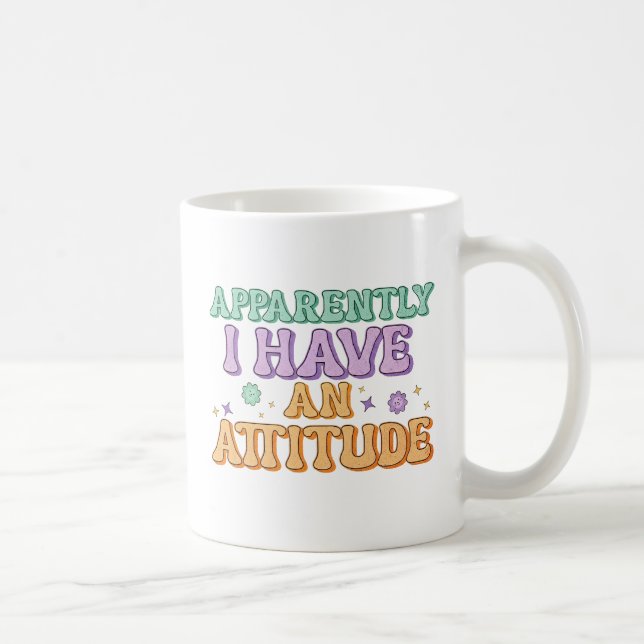 Caneca De Café Aparentemente Eu Tenho uma Atitude Retro Groovy  (Direita)