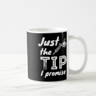 Caneca De Café Apenas A Dica Que Prometo - Artista De Tatuagem En