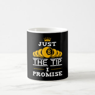 Caneca De Café Apenas A Ponta Eu Prometo Bilhar