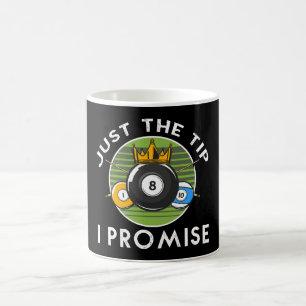 Caneca De Café Apenas a Ponta Eu Prometo Bilhar