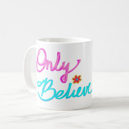 Caneca De Café Apenas Acredite Citação Cristã 
