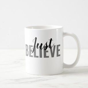 Caneca De Café Apenas acredite em Mugs