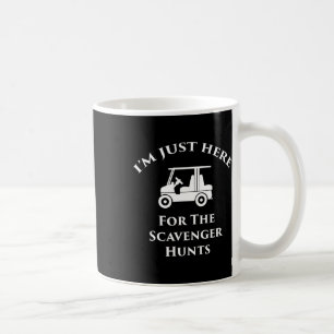 Caneca De Café Apenas Aqui Para As Caças ao Tesouro Fazendo Loop