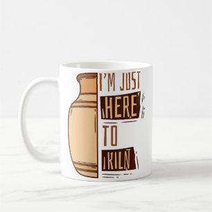 Caneca De Café Apenas Aqui Para Forno De Cerâmica Roda Pro Hobby