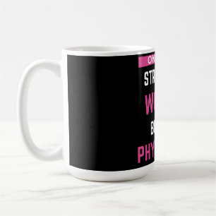 Caneca De Café Apenas As Mulheres Mais Fortes Se Tornam Médicas