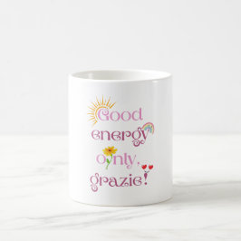 Caneca De Café Apenas boa energia, grazie!