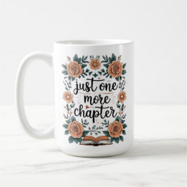 Caneca De Café Apenas Mais Um Capítulo – Amante de Livros Florais