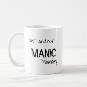 Caneca De Café Apenas Mais Um Momento Maneiro